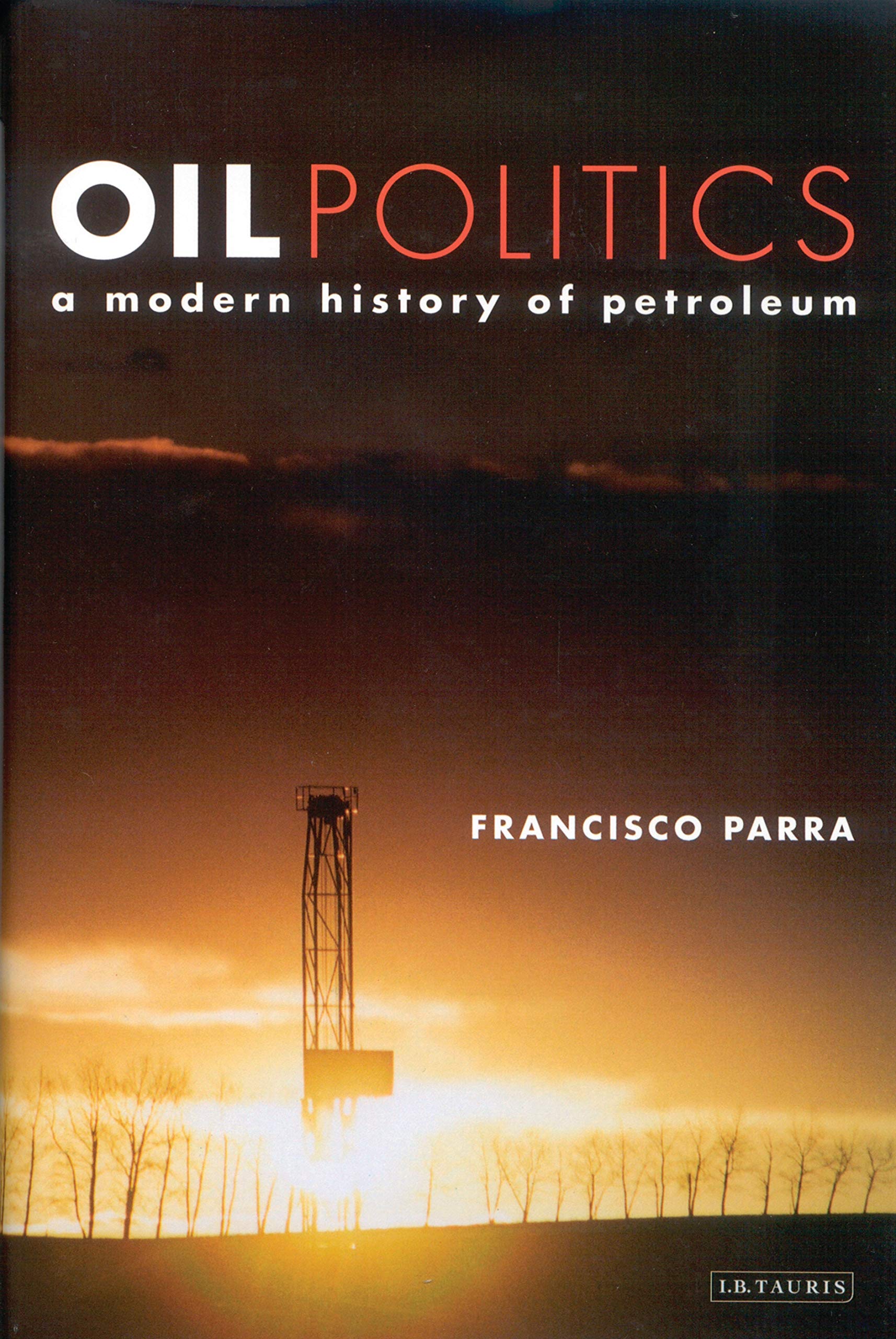 Parra, F: Oil Politics Business, Finance & Career