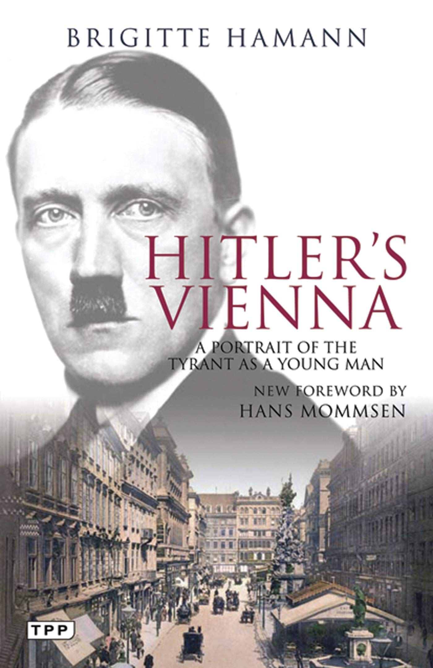 Hitler's Vienna Politics & Society Books