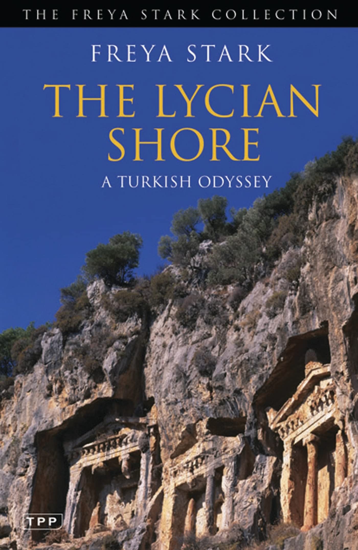 The Lycian Shore: A Turkish Odyssey (The Freya Stark Collection) Contemporary literature