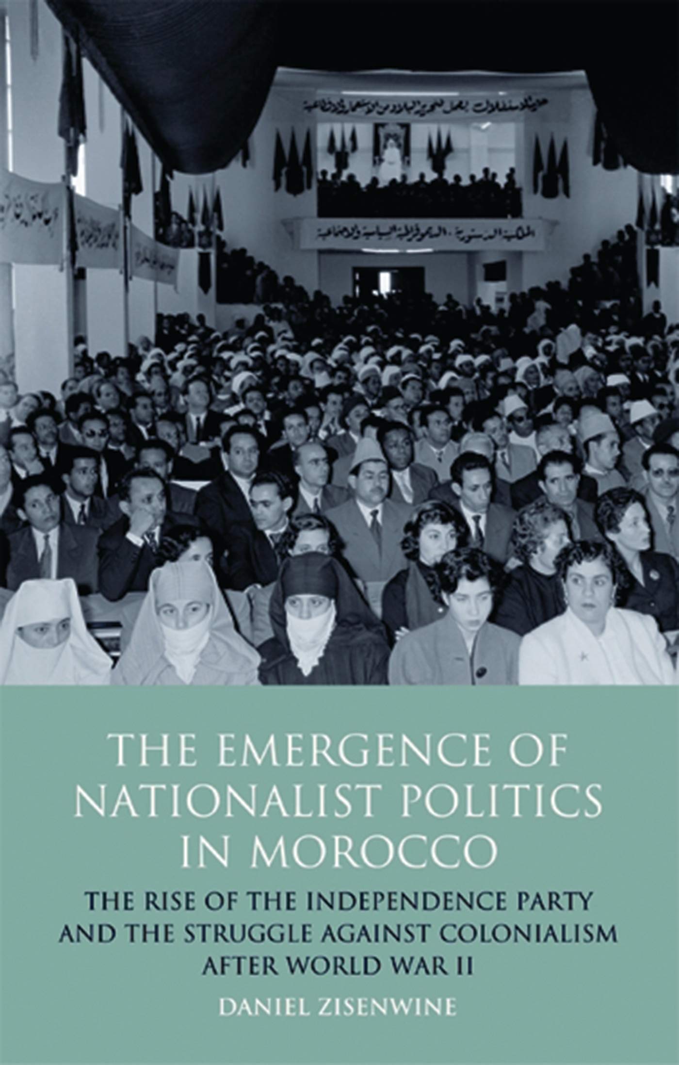 The Emergence of Nationalist Politics in Morocco Law