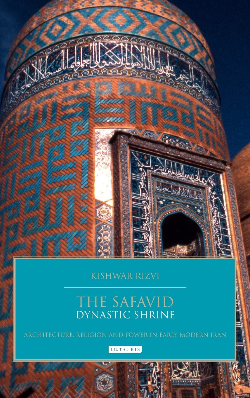 Product Image: The Safavid Dynastic Shrine