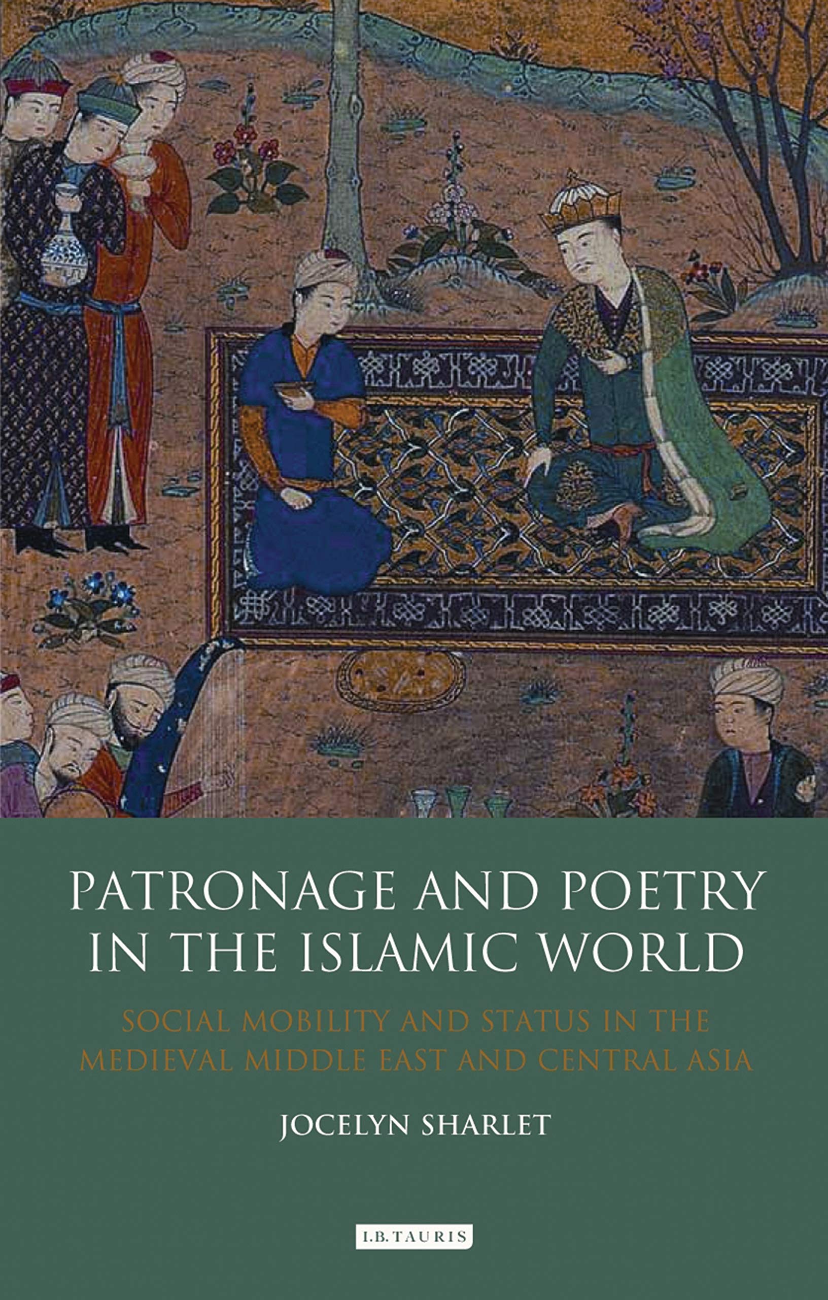 Patronage and Poetry in the Islamic World Contemporary literature