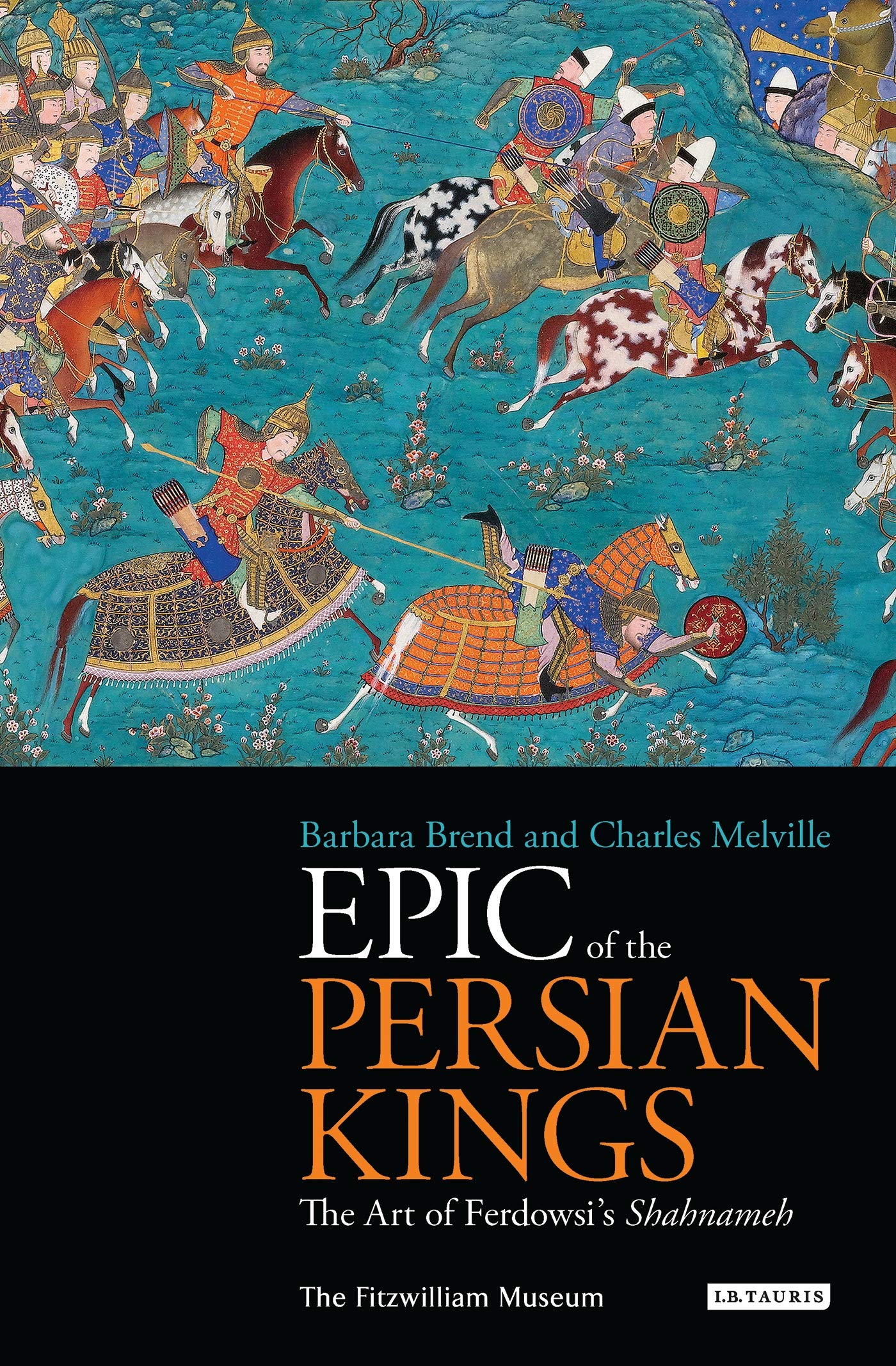 Epic of the Persian Kings: The Art of Ferdowsi's Shahnameh Contemporary literature
