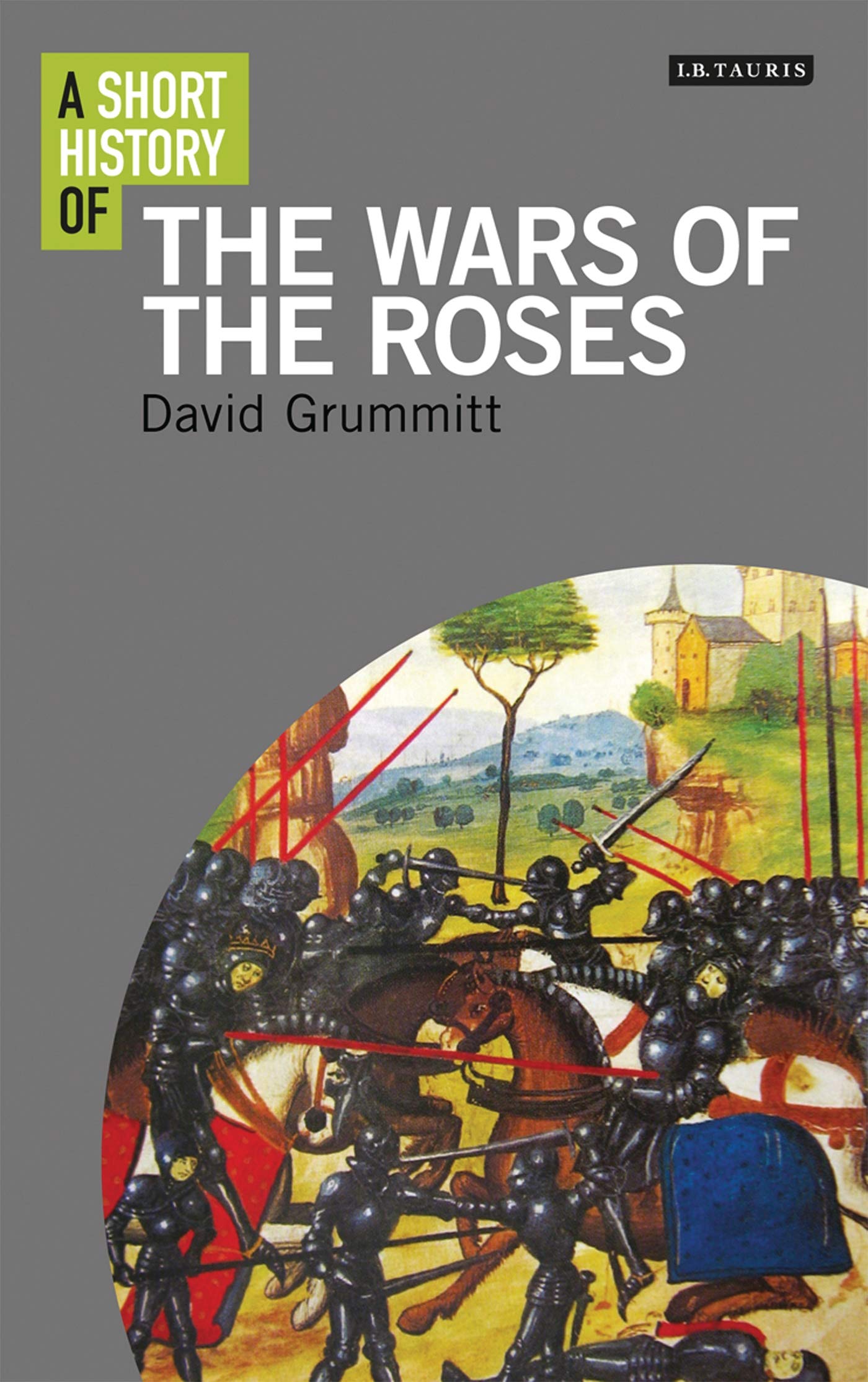 A Short History of the Wars of the Roses book