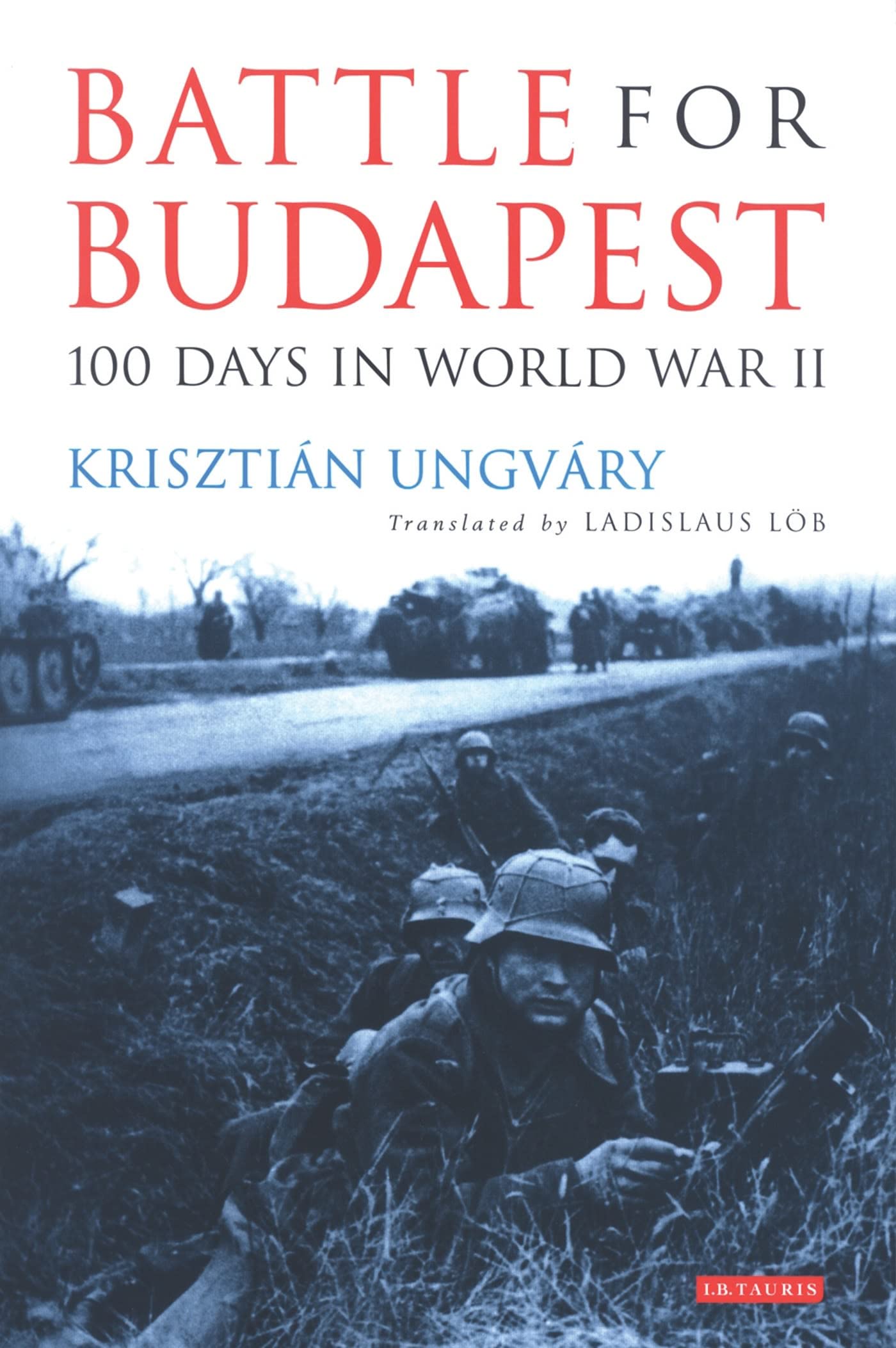 Battle for Budapest: 100 Days in World War II Social Sciences