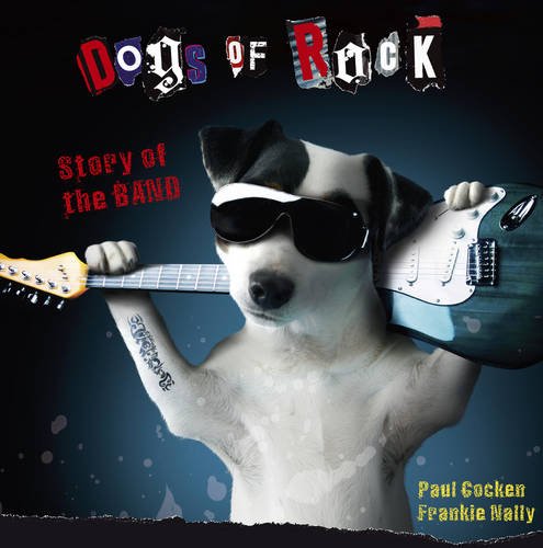 Dogs of Rock: Story of the Band Novels & Short Stories