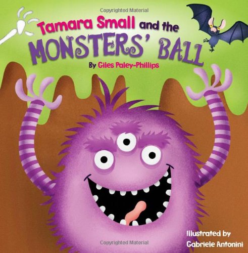 Tamara Small and the Monsters' Ball (Picture Books) Novels & Short Stories