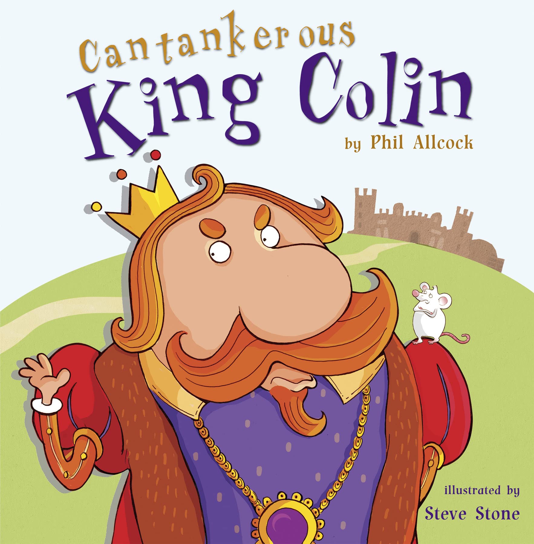 Cantankerous King Colin (Picture Books) Novels & Short Stories