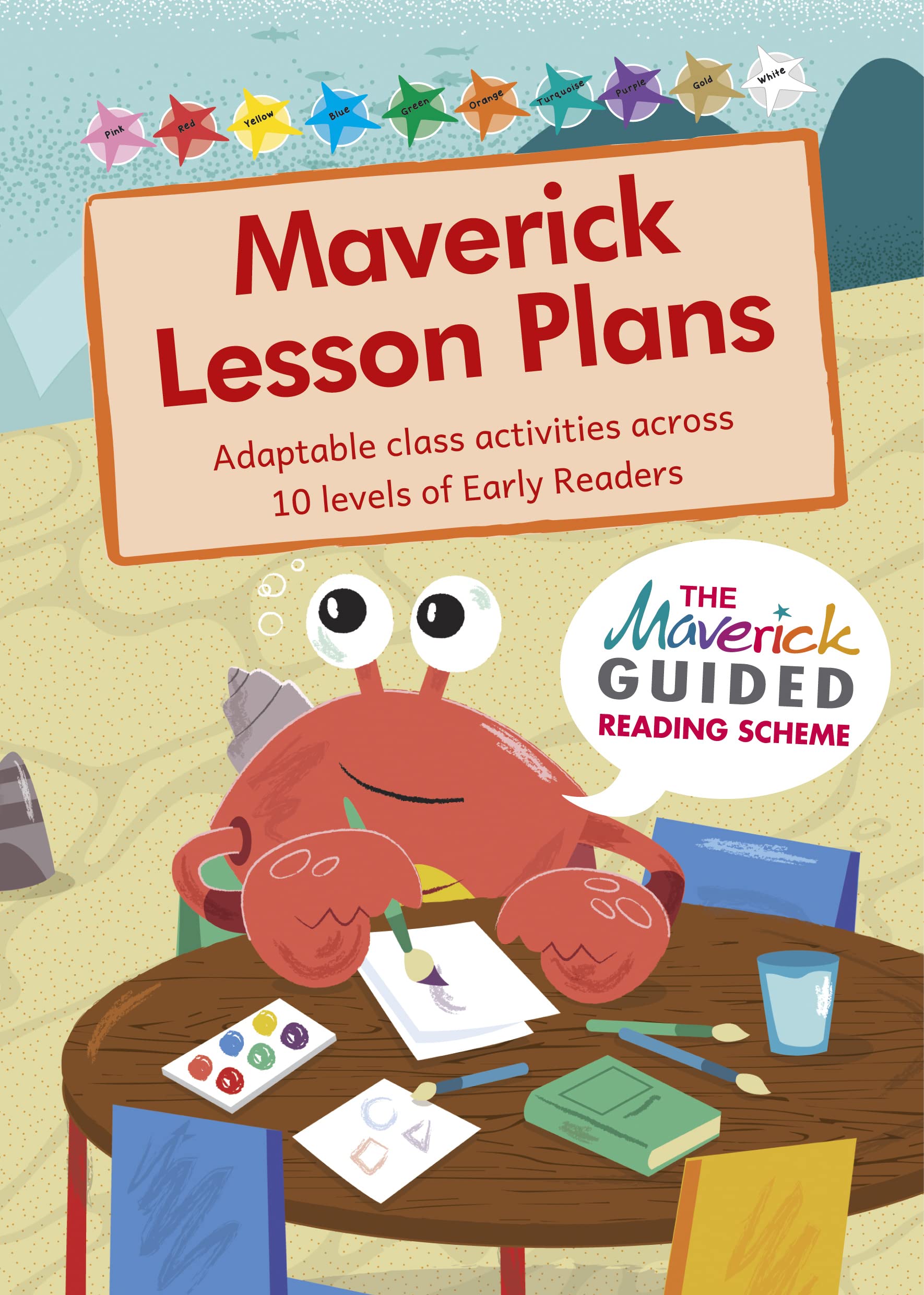 Maverick Lesson Plans: Adaptable class activities across 10 levels of Early Readers (Maverick Early Readers) book