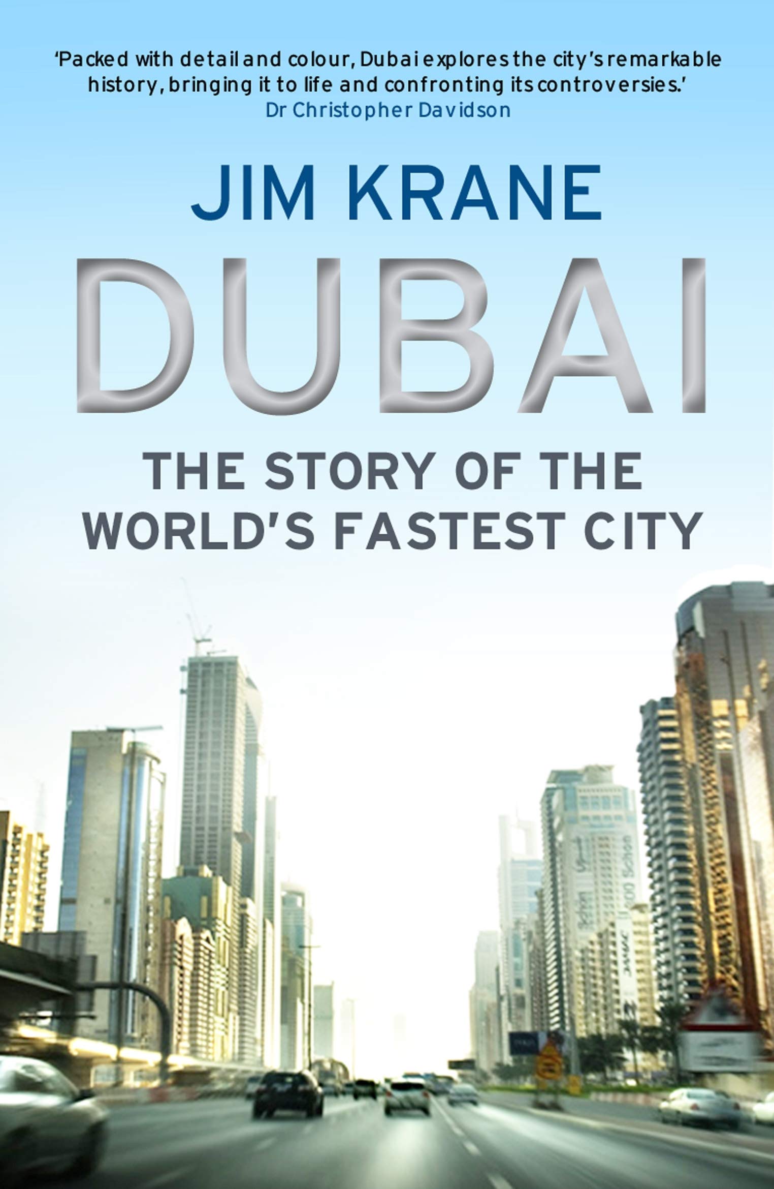 Dubai: The Story of the World's Fastest City Social Sciences