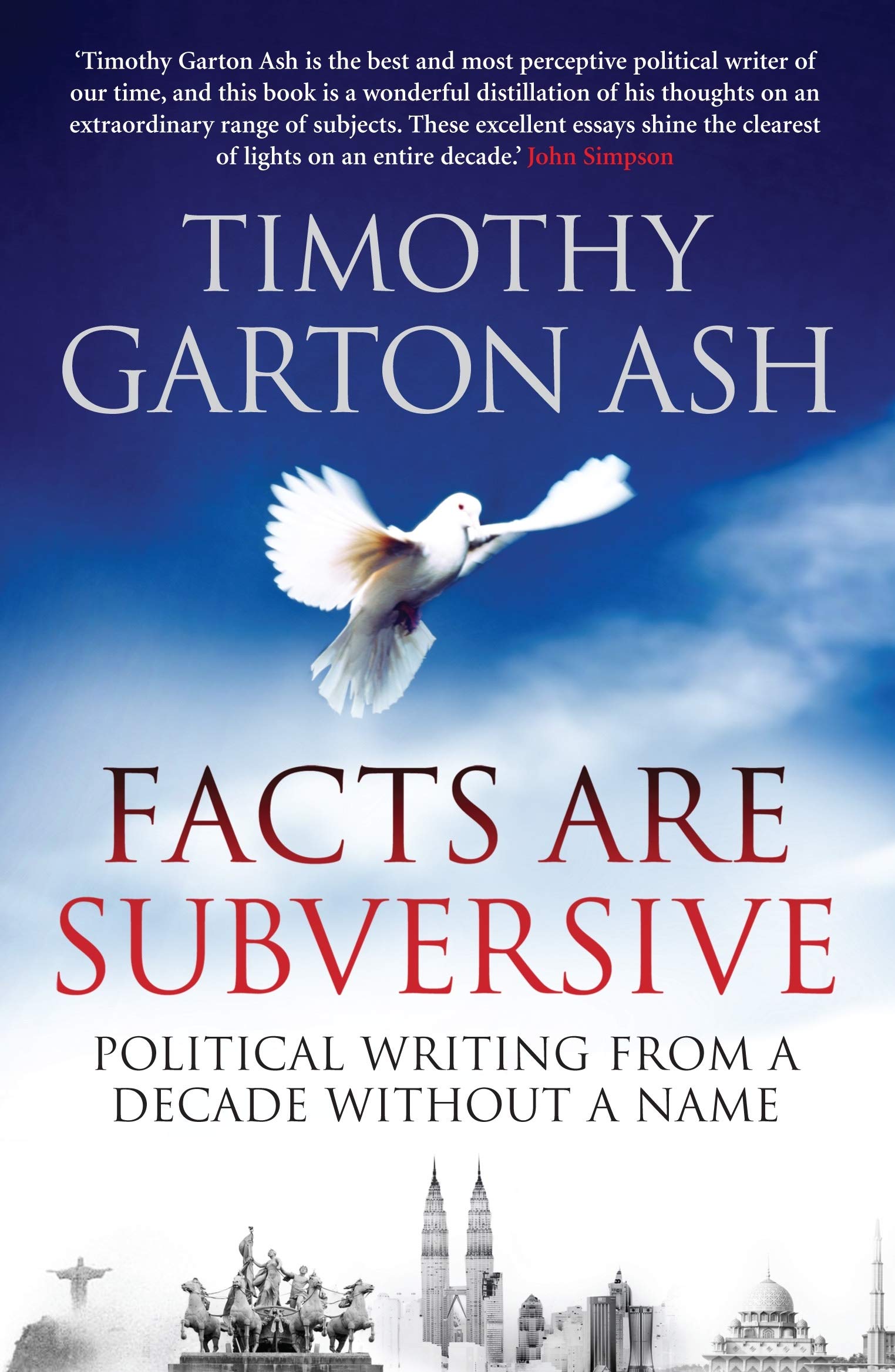 Facts are Subversive: Political Writing from a Decade without a Name Law