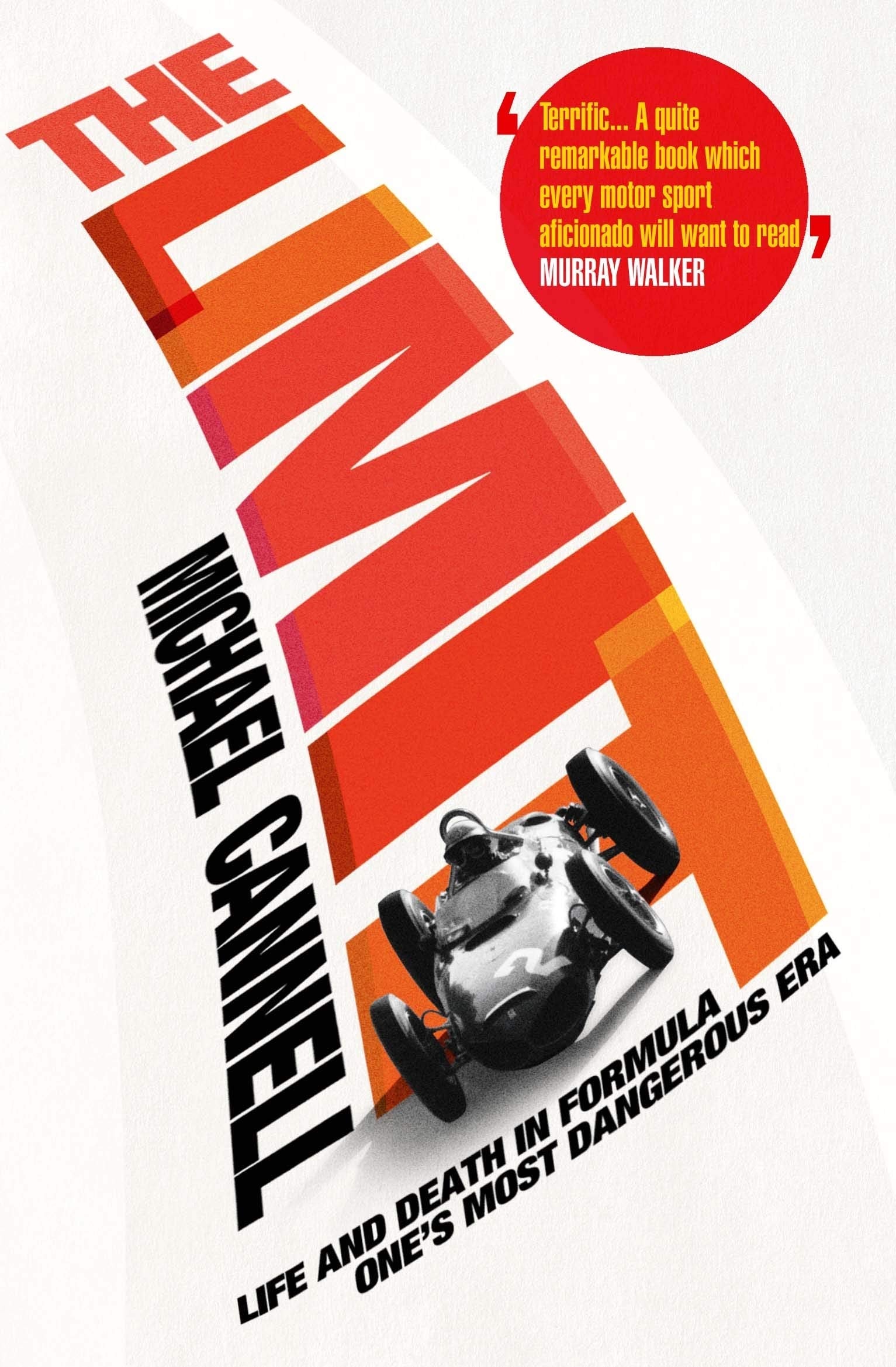 The Limit: Life and Death in Formula One's Most Dangerous Era Memories