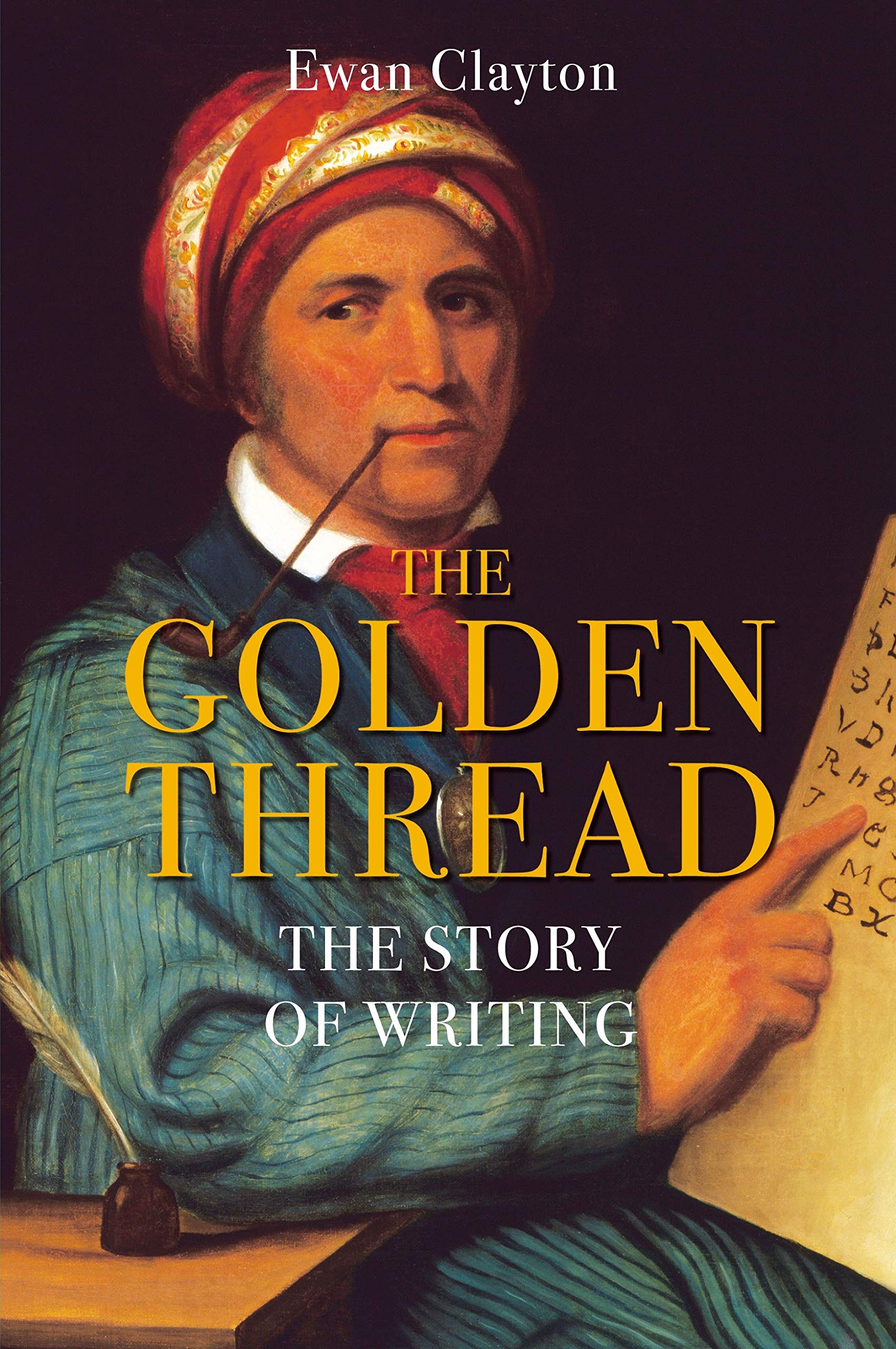 The Golden Thread: The Story of Writing book