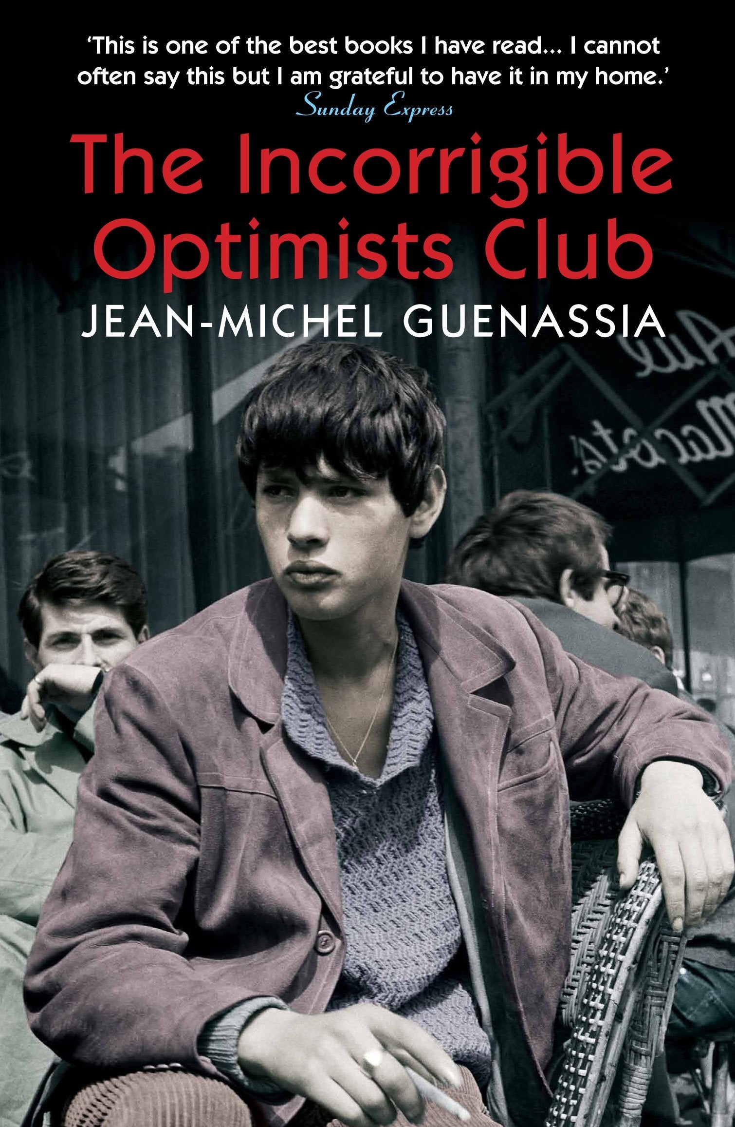 The Incorrigible Optimists Club: Winner of Prix Goncourt des Lycéens 2009 Contemporary literature