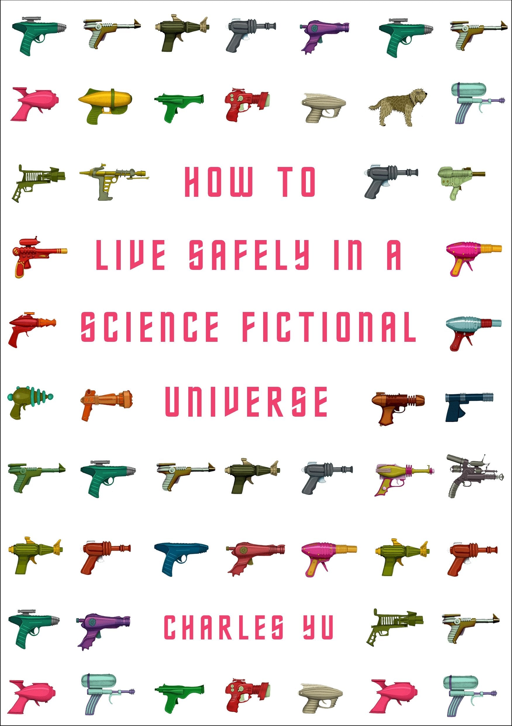 How to Live Safely in a Science Fictional Universe Contemporary literature