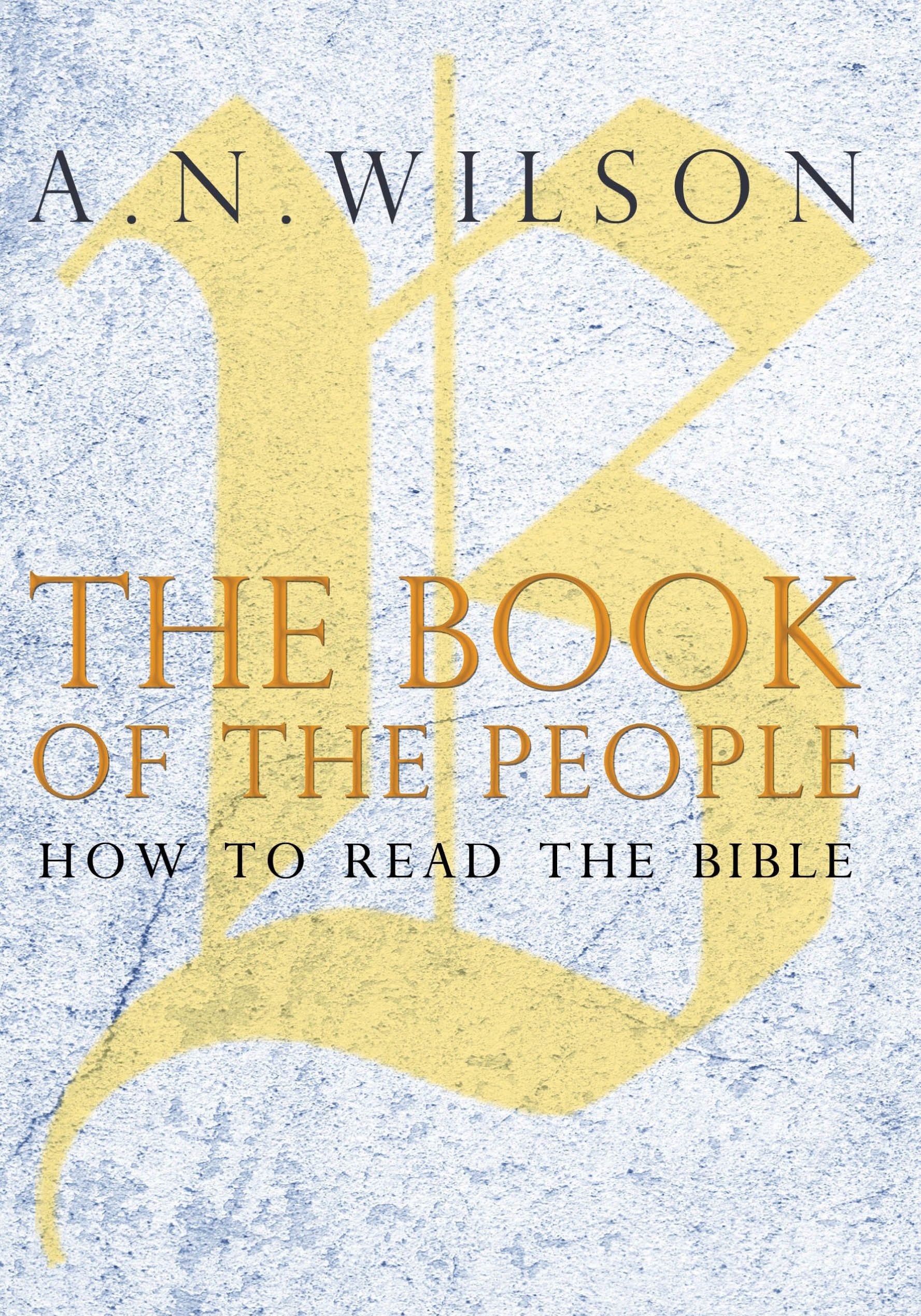 The Book of the People: How to Read the Bible Religion & Esotericism