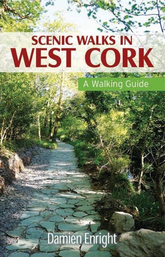 Scenic Walks in West Cork: A Walking Guide (Walking Guides) Leisure, Home & Garden