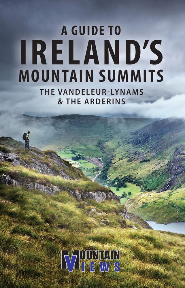 A Guide to Ireland's Mountain Summits: The Vandeleur-Lynams & the Arderins (Walking Guides) Travel