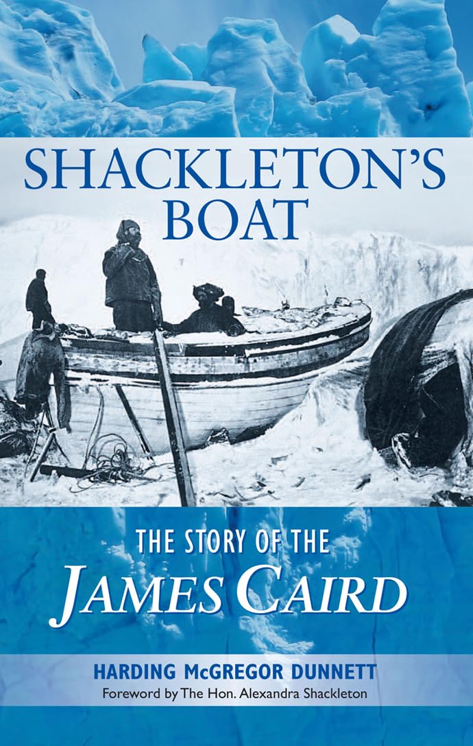 Shackleton's Boat: The Story of the James Caird book