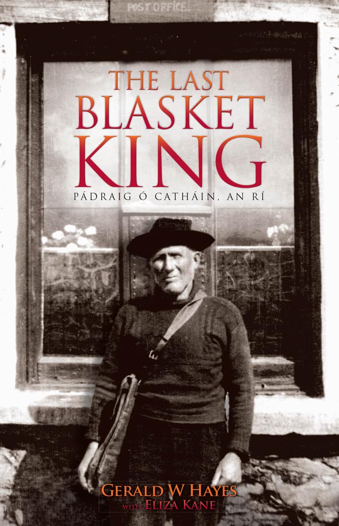 The Last Blasket King: Padraig O Cathain, an Ri Social Sciences