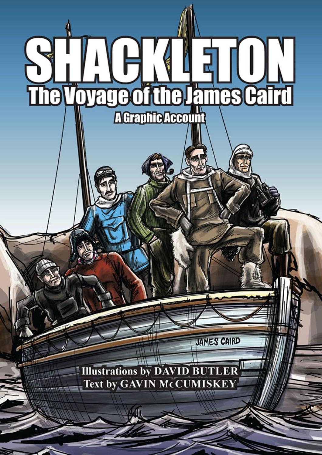 Shackleton: The Voyage of the James Caird - A Graphic Account book