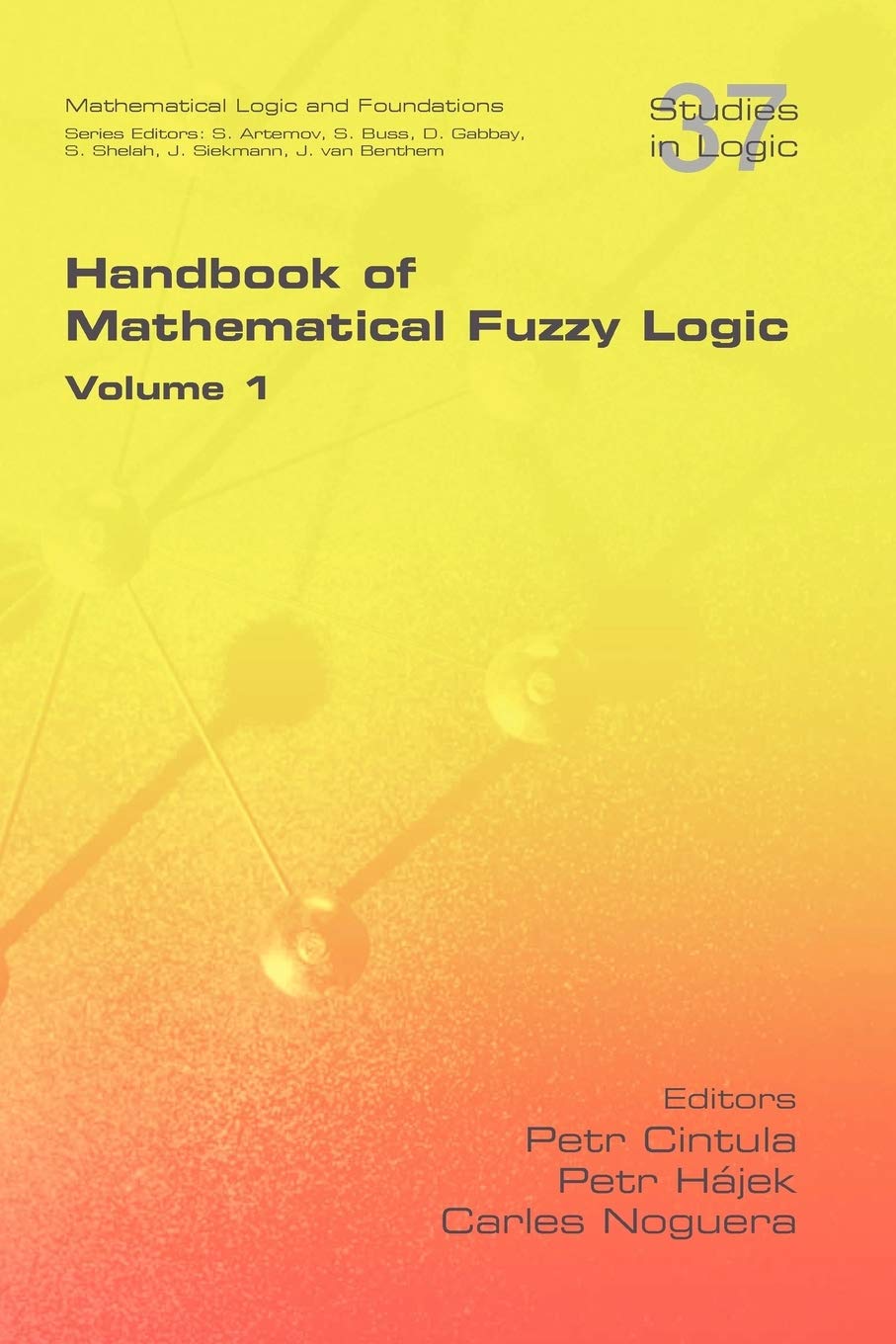 Handbook of Mathematical Fuzzy Logic. Volume 1 Philosophy