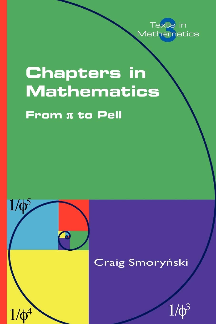 Chapters in Mathematics. from Pi to Pell (Texts in Mathematics) Computer Science