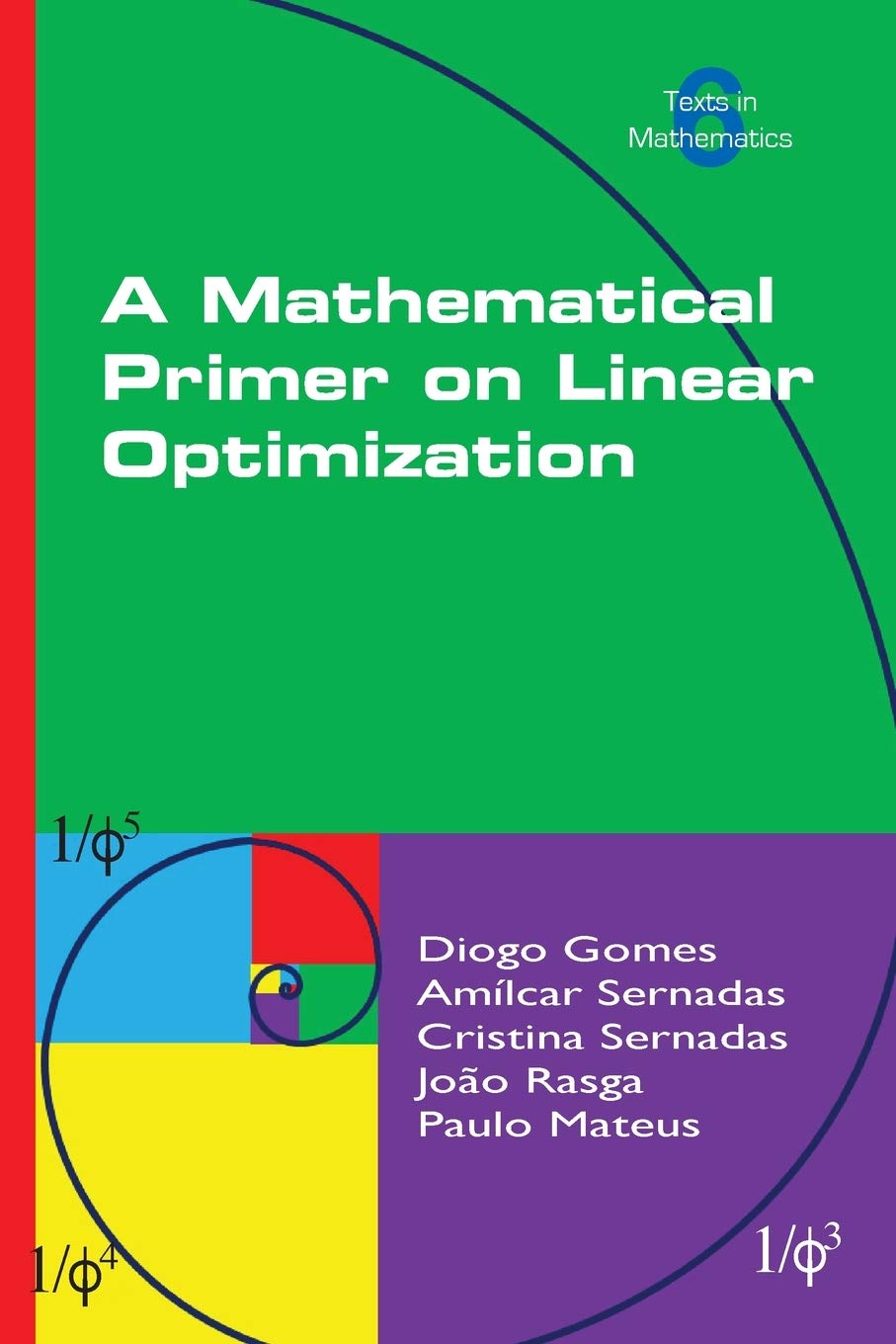 A Mathematical Primer on Linear Optimization Mathematics