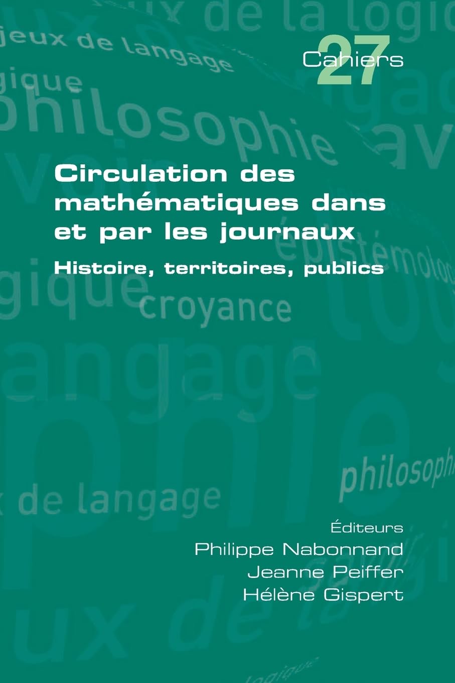 Circulation des mathématiques dans et par les journaux. Histoire, territoires, publics Mathematics