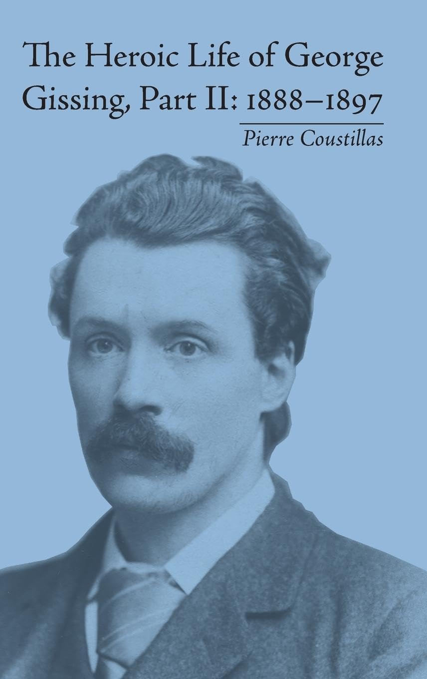 The Heroic Life of George Gissing, Part II Contemporary literature