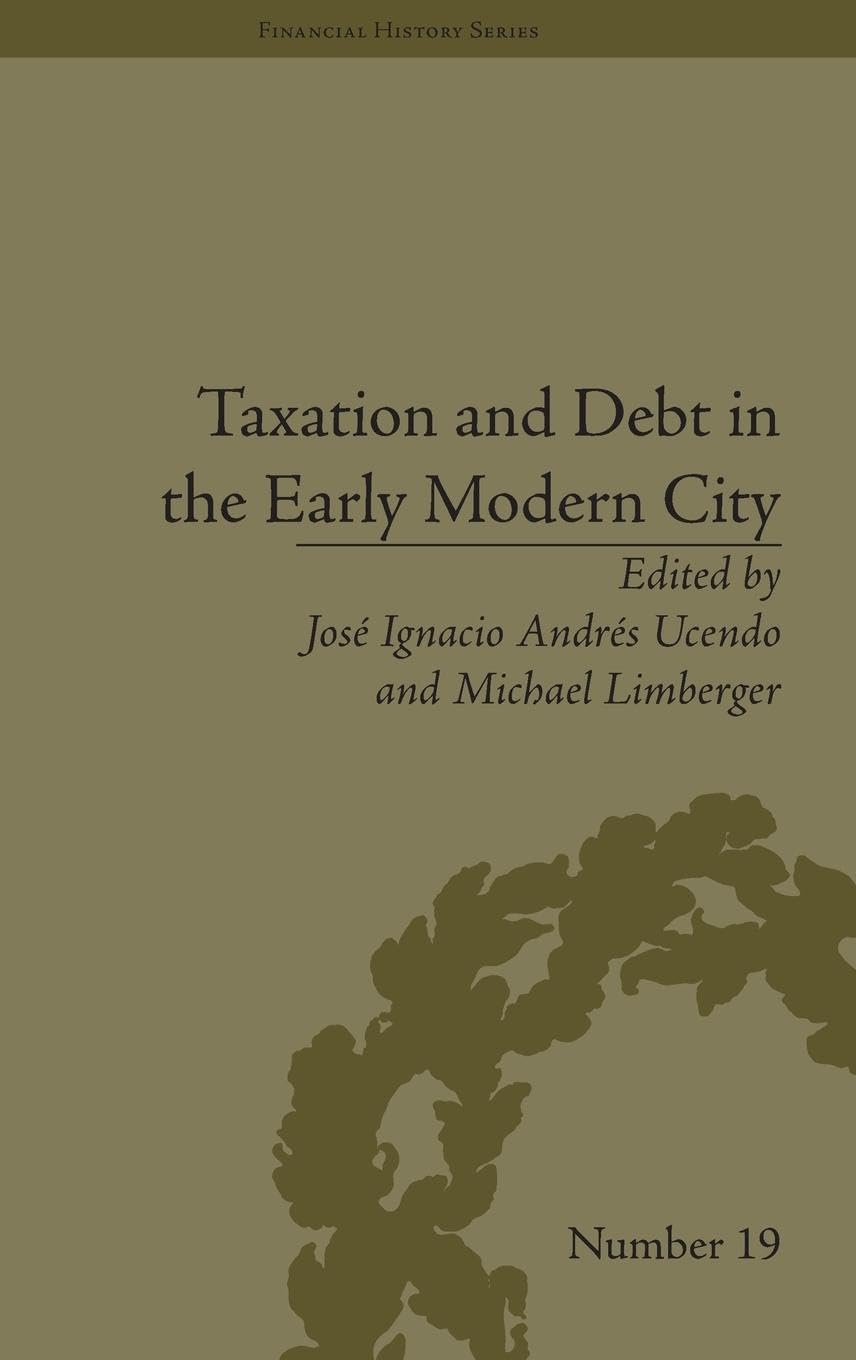 Taxation and Debt in the Early Modern City Business, Finance & Career