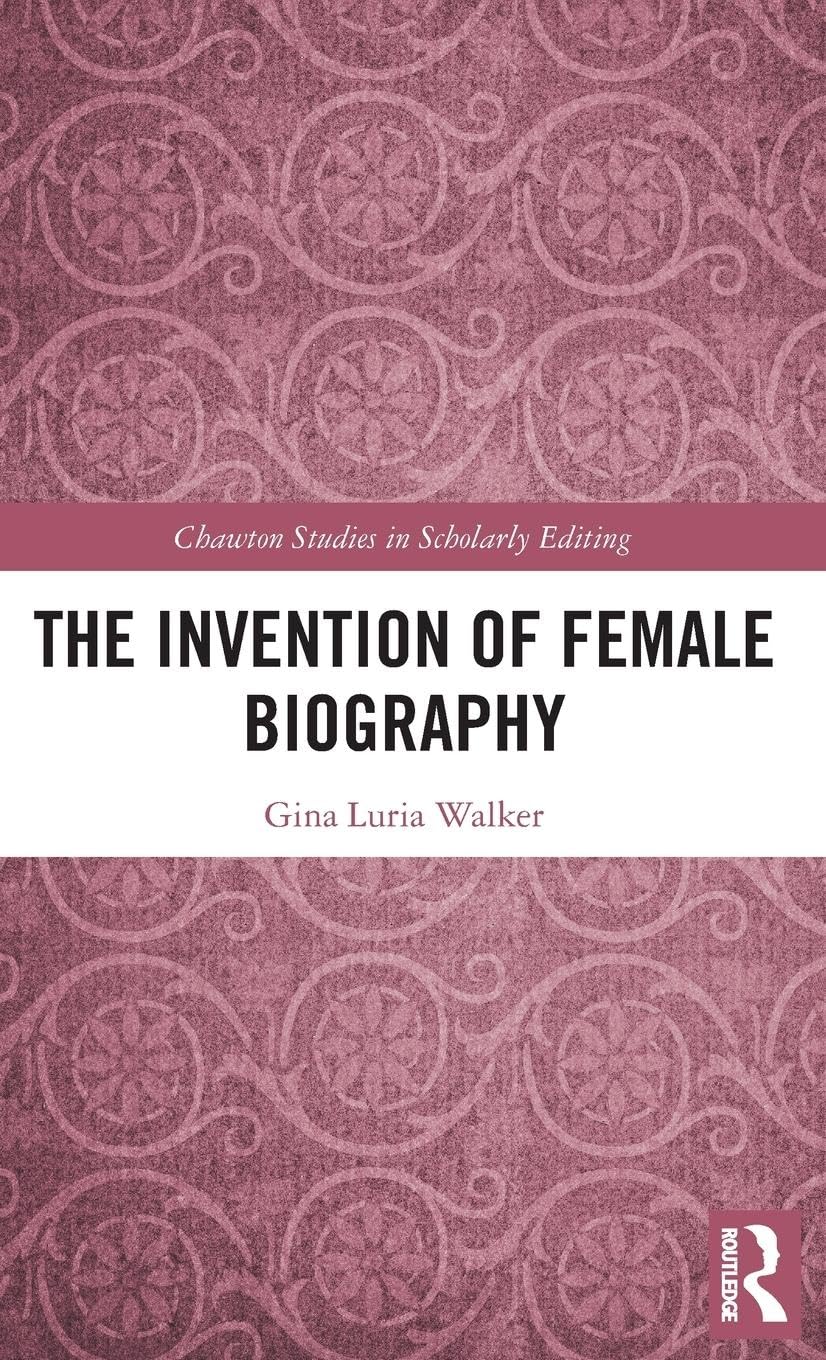 The Invention of Female Biography Contemporary literature