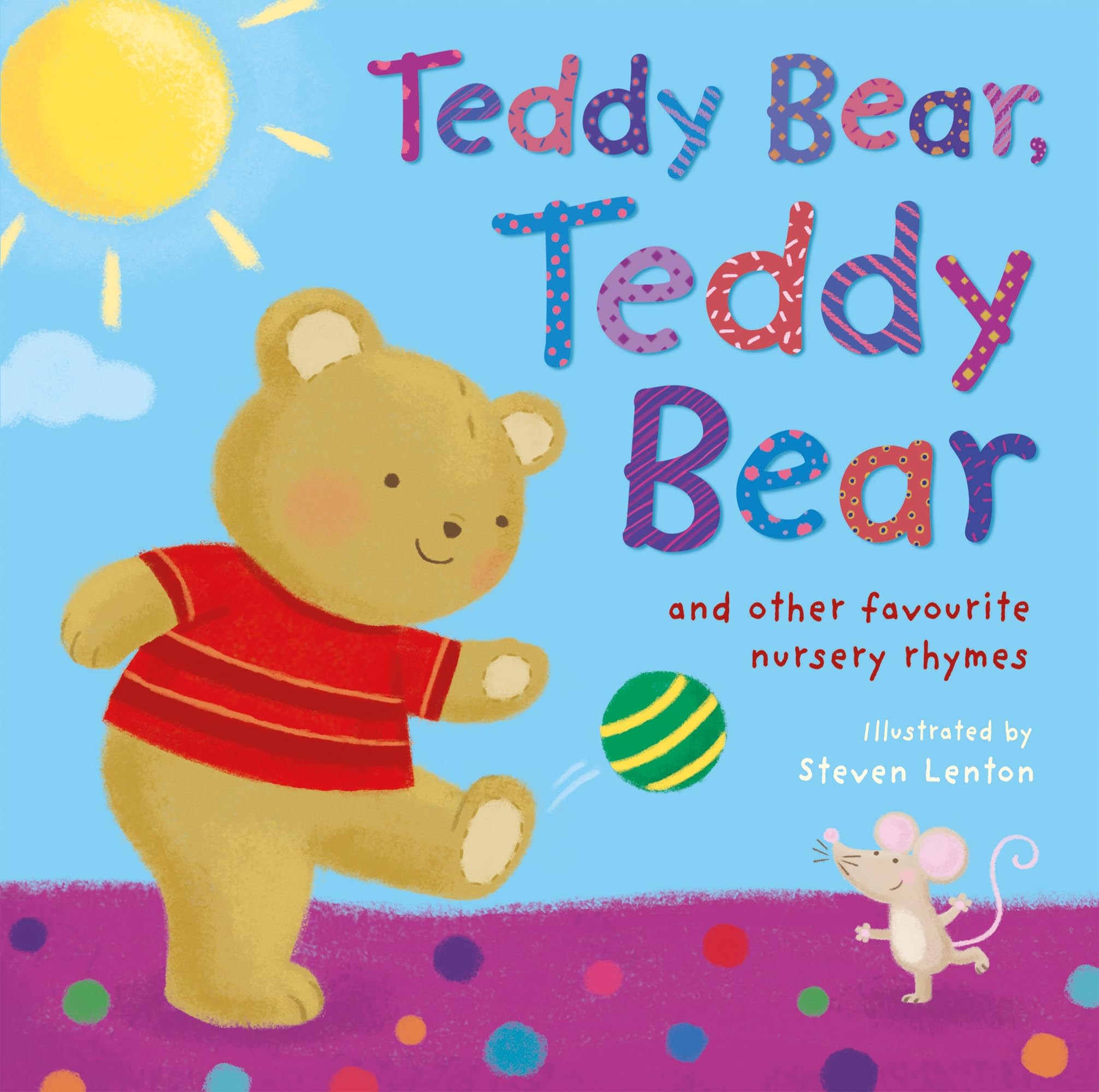 Teddy Bear, Teddy Bear: and other favorite nursery rhymes Tiptoi & Games