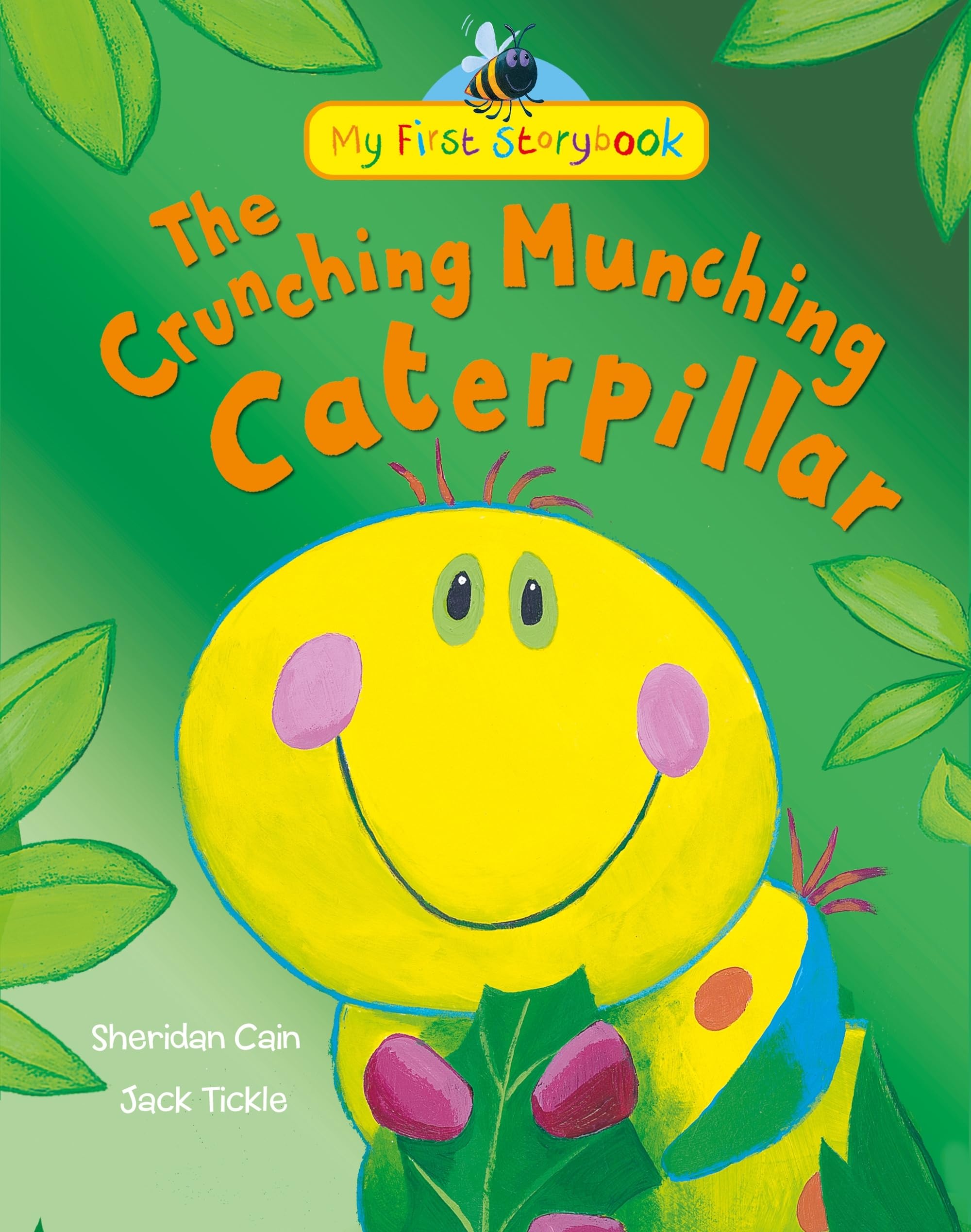 The Crunching Munching Caterpillar (My First Storybook) Novels & Short Stories