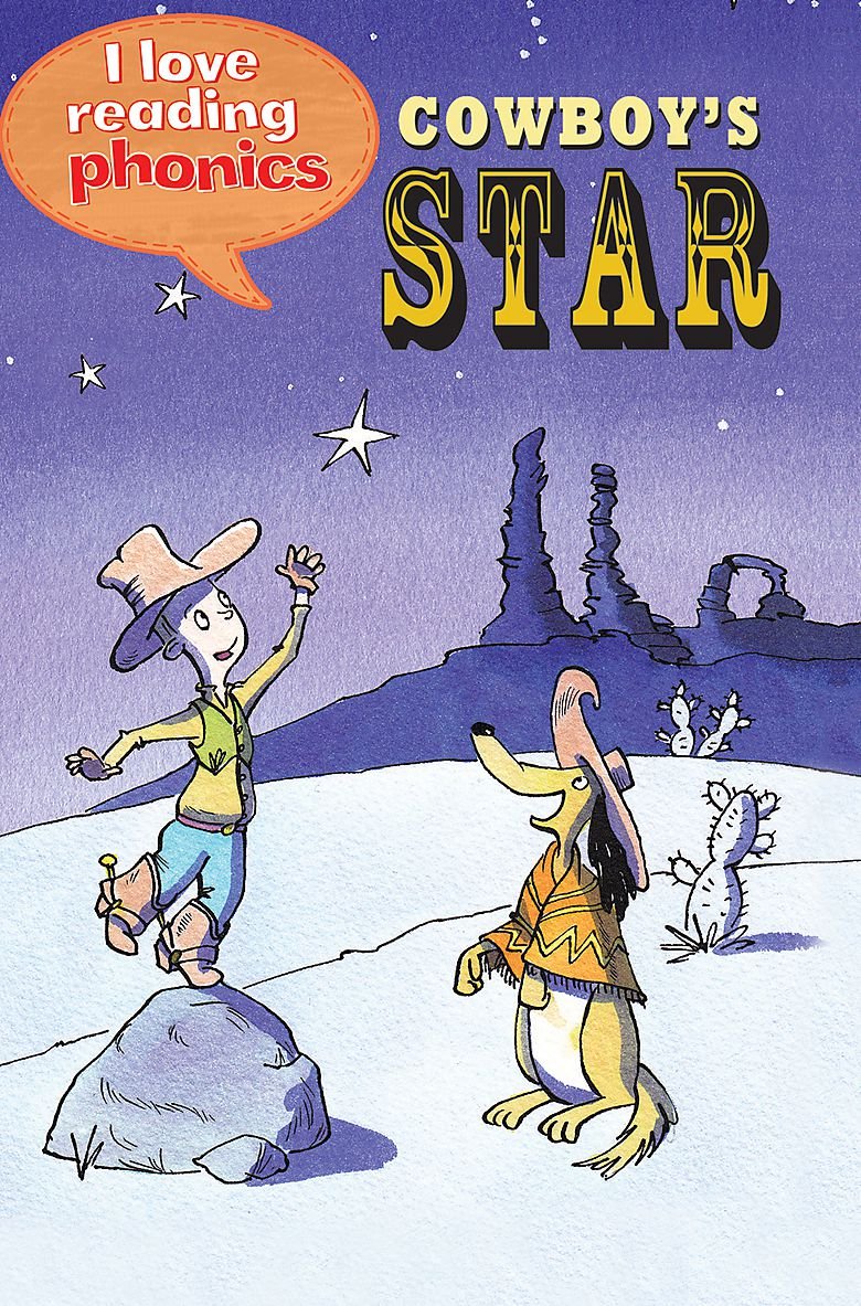 I Love Reading Phonics Level 1: Cowboy's Star Non-fiction