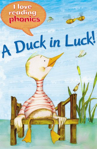 A Duck in Luck! (I Love Reading Phonics, Level 1C) Novels & Short Stories