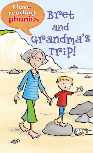 Bret and Grandma's Trip! (I Love Reading Phonics, Level 1E) Novels & Short Stories