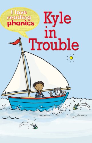 Kyle in Trouble (I Love Reading Phonics, Level 2G) Novels & Short Stories