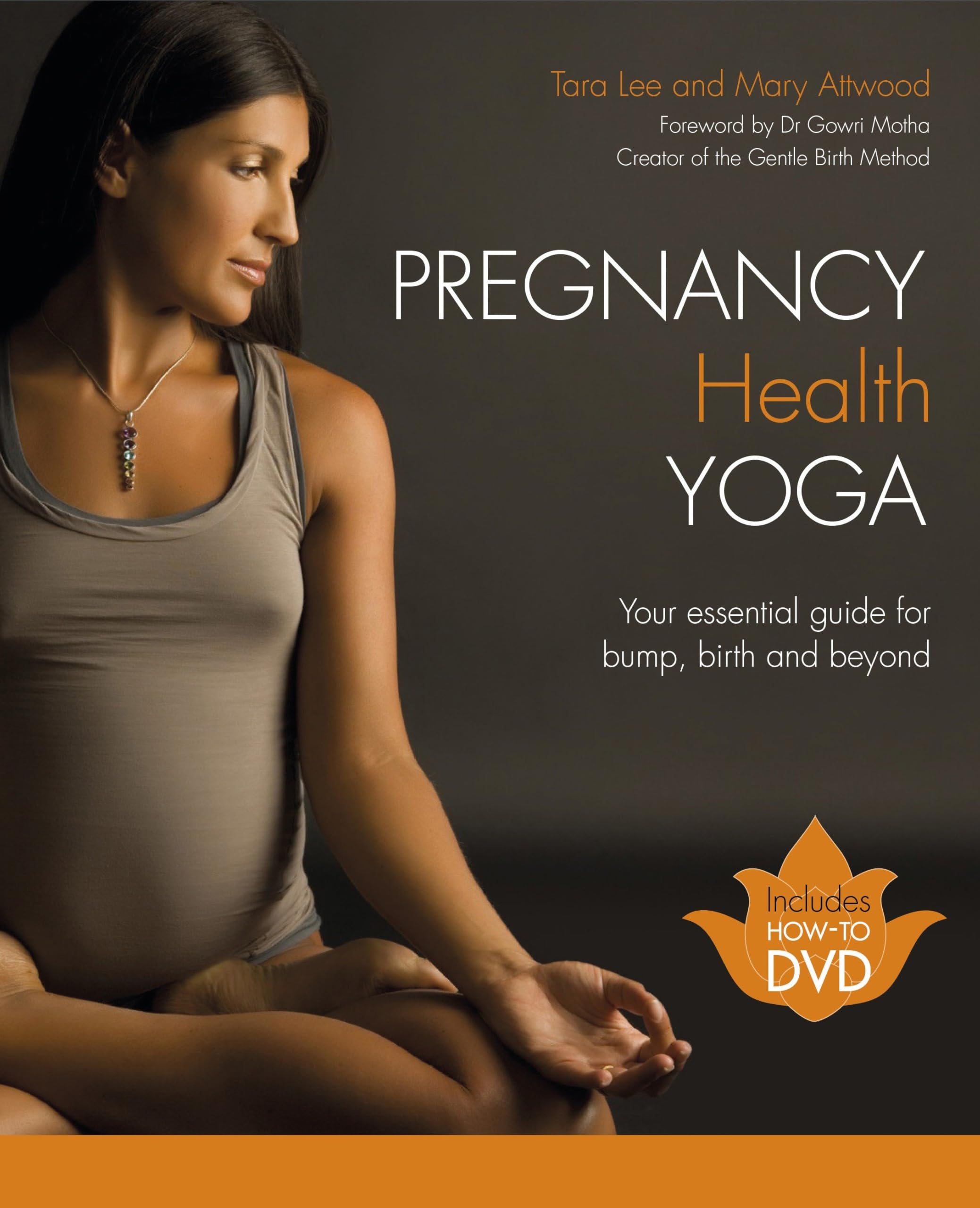 Pregnancy Health Yoga: Your Essential Guide for Bump, Birth and Beyond [With DVD] book