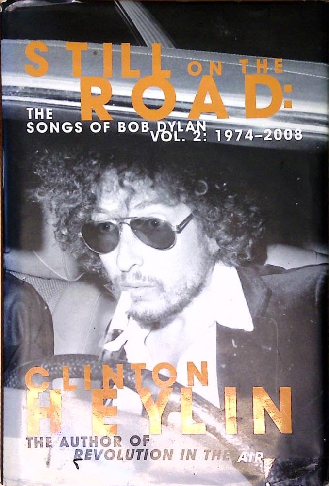 Still on the Road: The Songs of Bob Dylan Vol. 2 1974-2008 Arts & Music