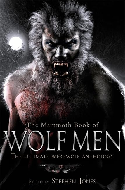 The Mammoth Book of Wolf Men (Mammoth Books) Contemporary literature