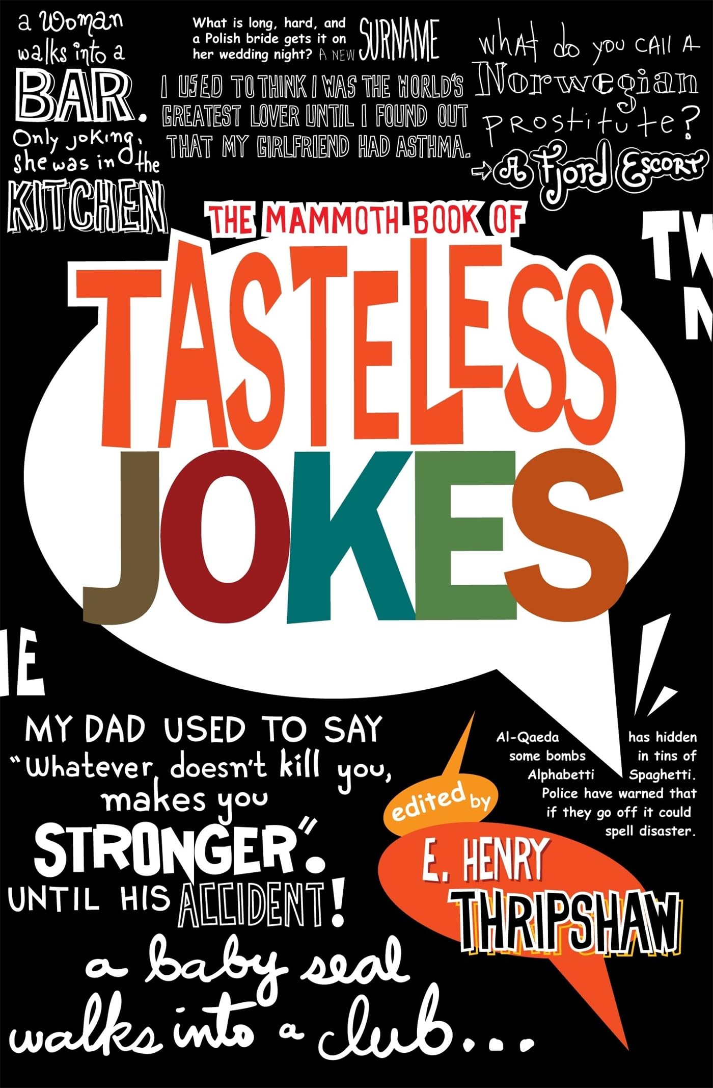The Mammoth Book of Tasteless Jokes Humour & Satire