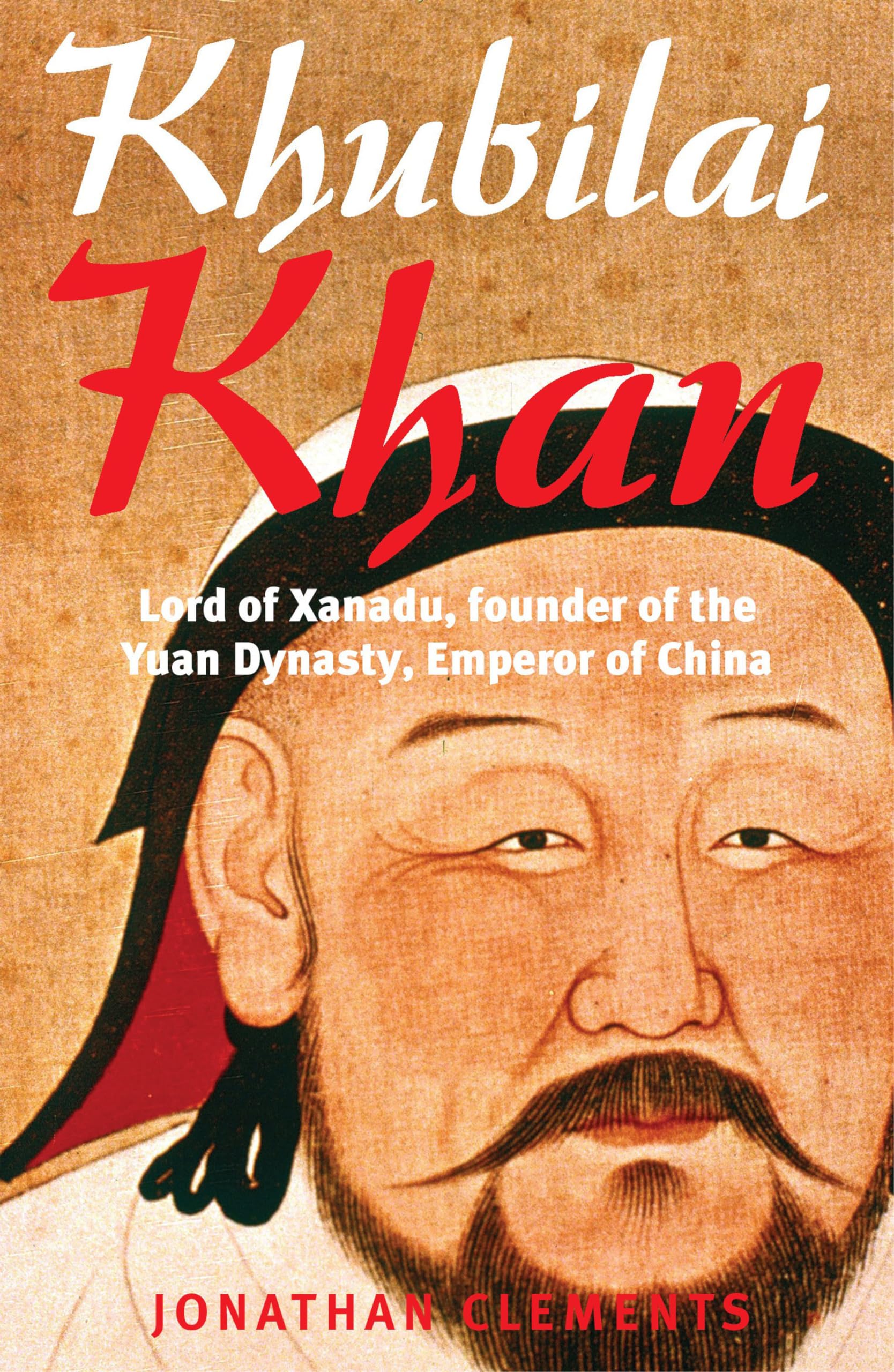 A Brief History of Khubilai Khan Politics & History