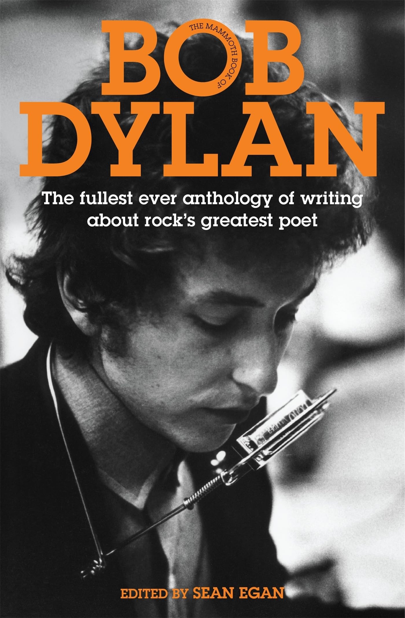 The Mammoth Book of Bob Dylan (Mammoth Books) Social Sciences