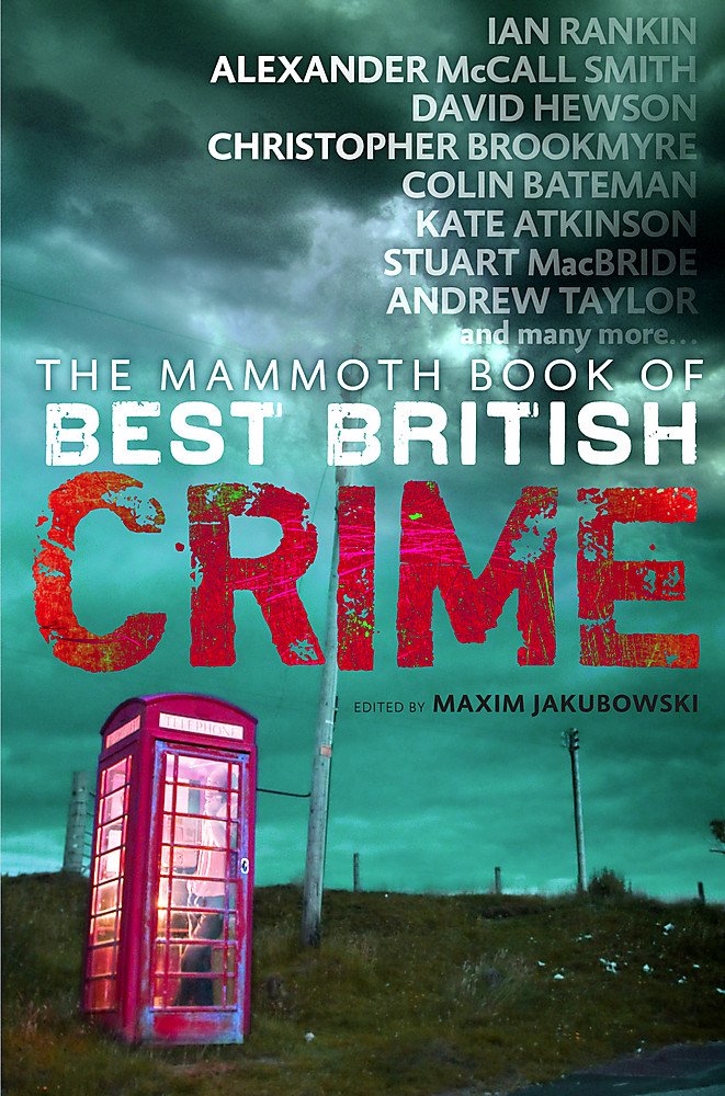 The Mammoth Book of Best British Crime.Vol.8 (Mammoth Books) Contemporary literature