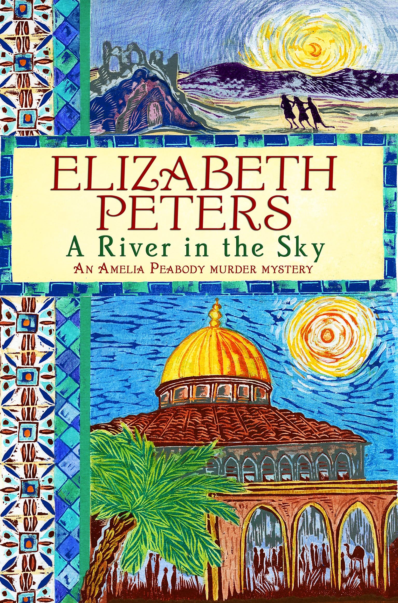 A River in the Sky (Amelia Peabody) Historical Fiction