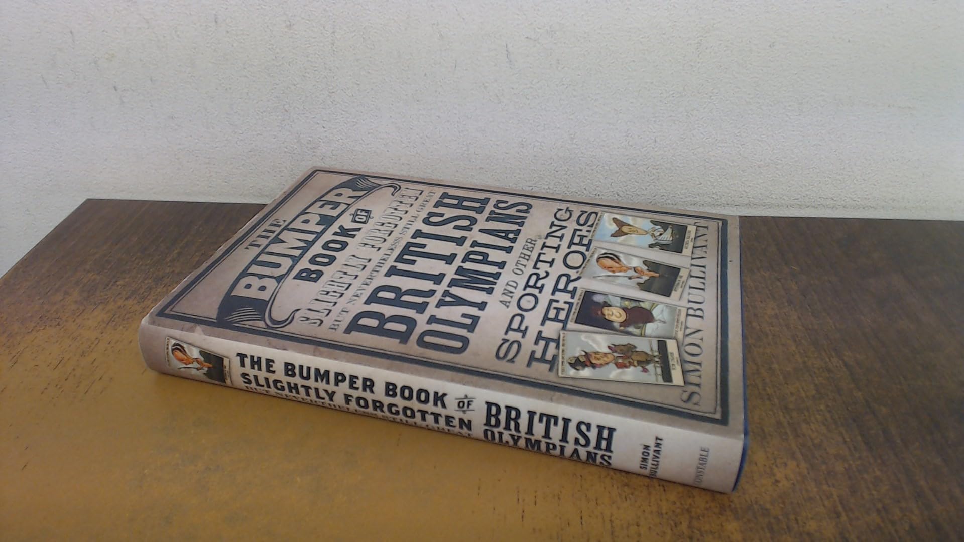 The Bumper Book of Slightly Forgotten but Nevertheless Still Great British Olympians and Other Sporting Heroes Contemporary literature