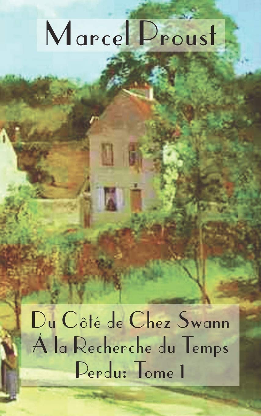 La Recherche Du Temps Perdu: Du C T de Chez Swann Contemporary literature