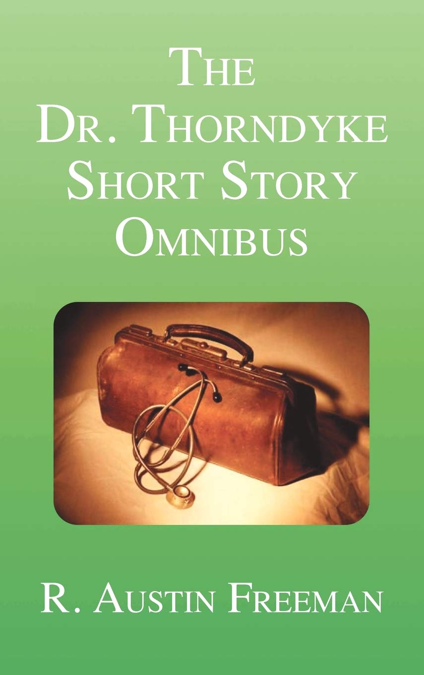 The Dr. Thorndyke Short Story Omnibus Contemporary literature