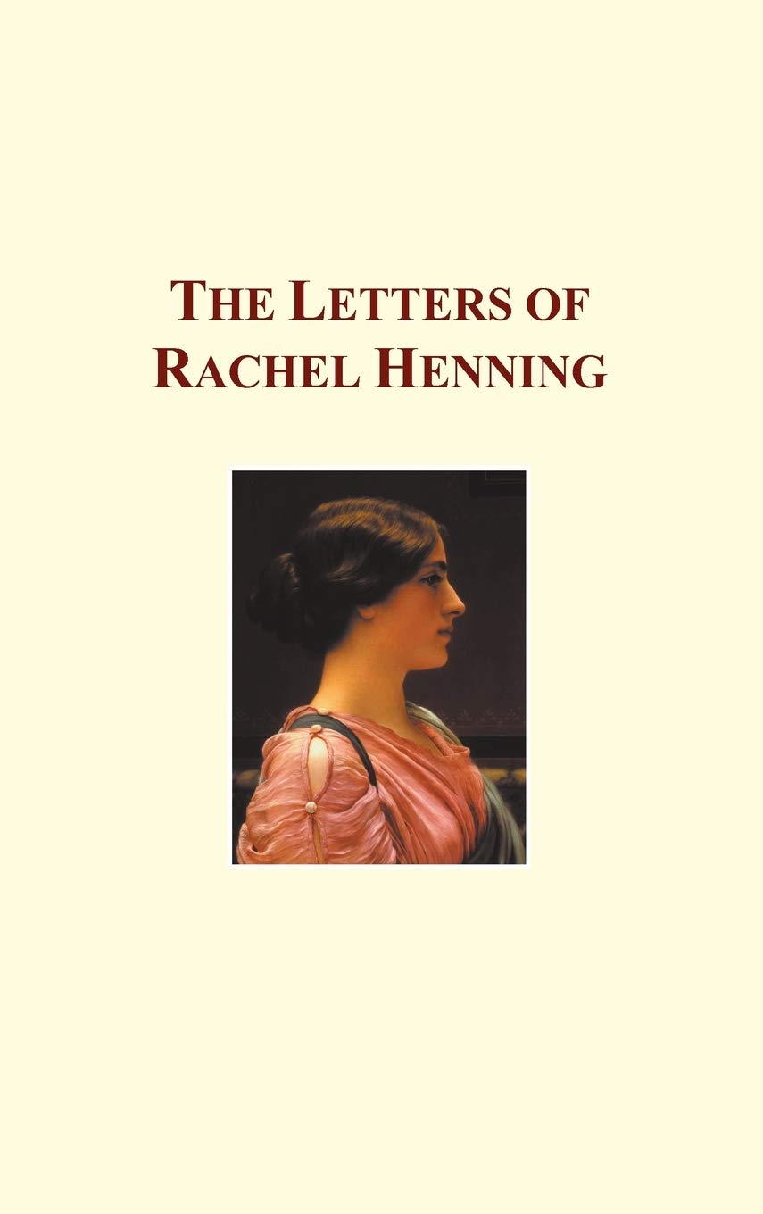 The Letters of Rachel Henning Books